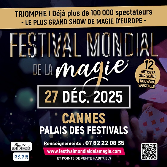festival-mondial-magie-spectacle-magiciens-palais-festivals-cannes-programme-dates-2025