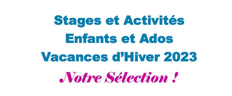 stage-activite-enfant-ados-vacances-fevrier-hiver-2023