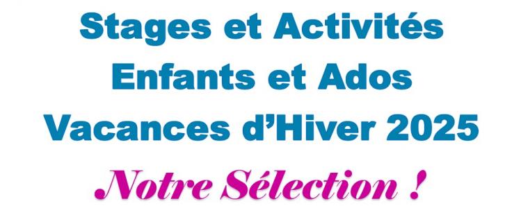 stage-activite-enfant-ados-vacances-fevrier-hiver-2025