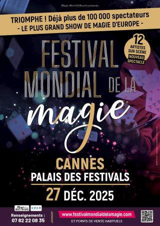 festival-mondial-magie-spectacle-magiciens-cannes-2025