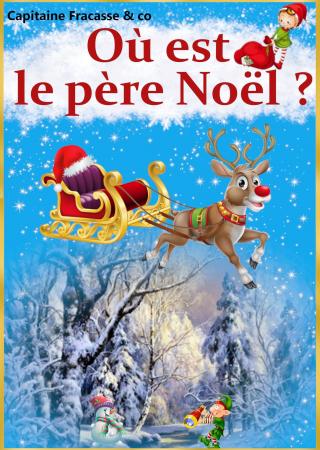 ou-est-pere-noel-spectacle-famille-nice